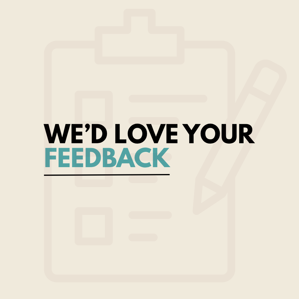 We'd love your feedback
